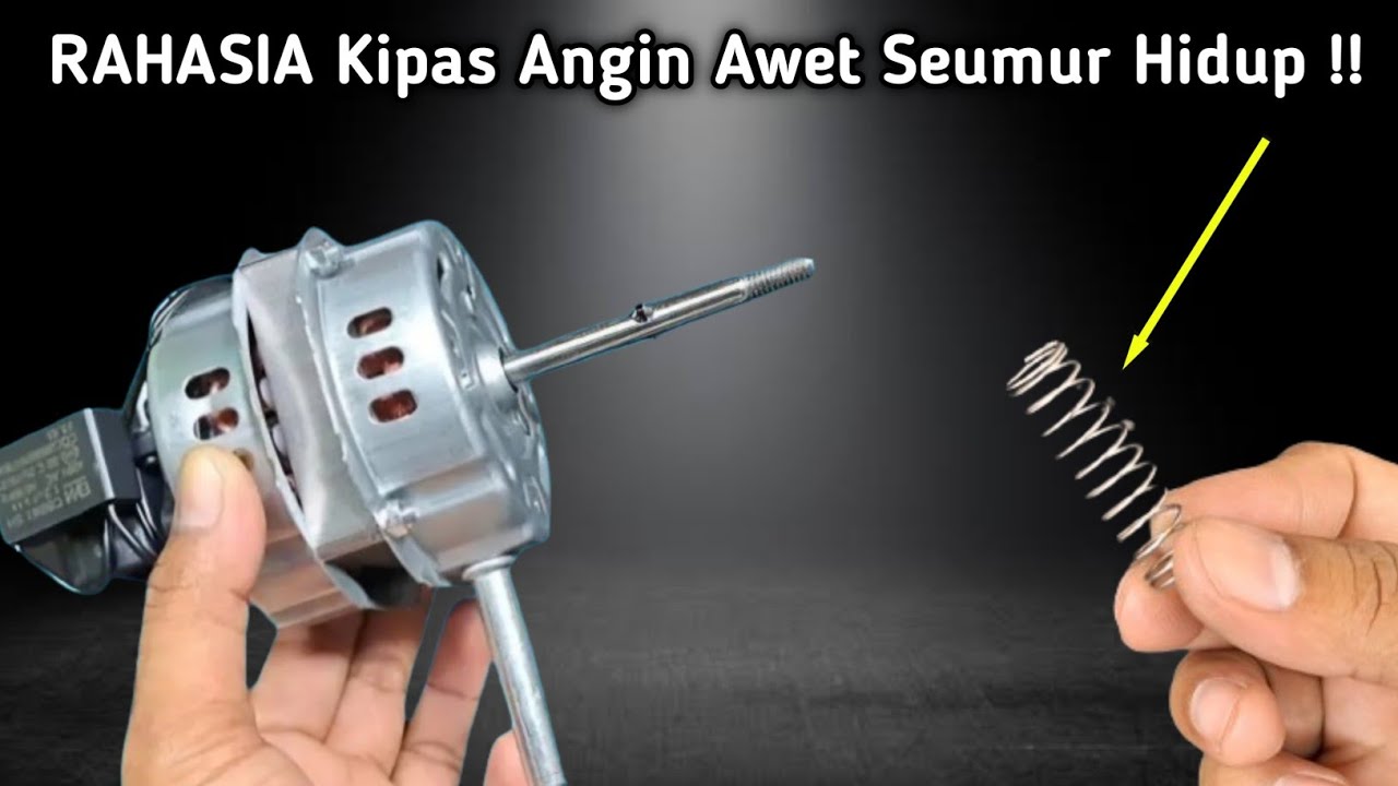 Tambahakan PER pada kipas angin mu, maka kipas tidak akan Rusak SEUMUR HIDUP !!