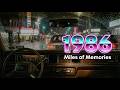 Back to 1986 – Miles of Memories | 80sMemories • LateNightDrive • RetroSynth • Nostalgia