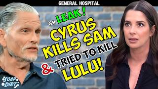 General Hospital Leak: Cyrus Kills Sam & Tried to Kill Lulu! #gh