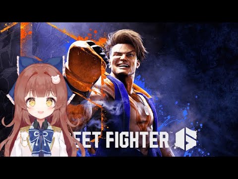 練習しながら雑談する🔥【ストリートファイター6】