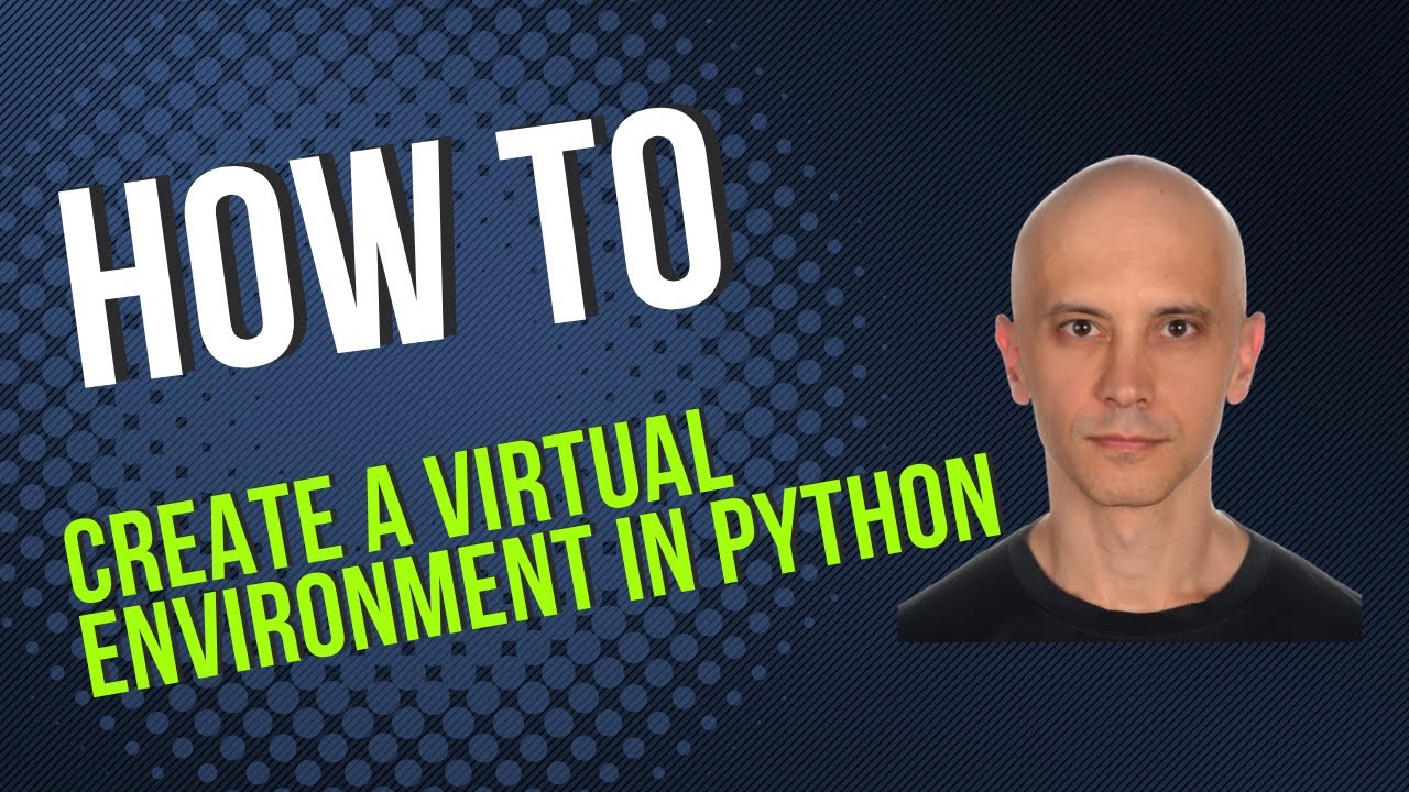 How to create a Virtual Environment in Python - YouTube