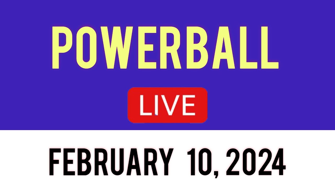 Powerball Live Drawing February 10 2024 Powerball Today YouTube
