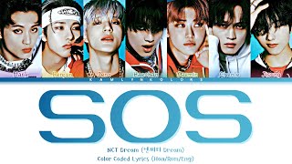 Video thumbnail of "NCT Dream (엔씨티 Dream) 'SOS' (Color Coded Lyrics Han|Rom|Eng)"