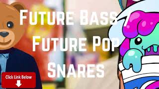 Punchy Future Pop // Future Bass Snares By San Holo & Flume ( Drum Samples )