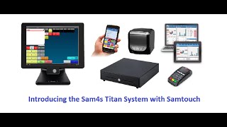 Discover the Sam4s Titan S360 EPOS terminal with Samtouch