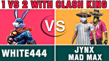 1 VS 2 || WHITE444 VS JYNX & MAD MAX Clash Squad Custom Room Match || Clash king with ONE TAP 📌👽