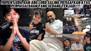 ADEMNYA MOMENT UDIL,ABG LORD,DADDYHOOD SALING BERMAAF-MAFAN TENTANG KEGADUHAN YANG TERJADI !!!