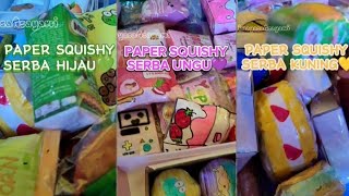 PAPER SQUISHY SERBA HIJAU💚, UNGU 💜 DAN KUNING 💛💅💃🥰