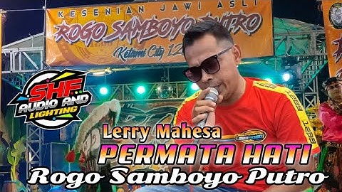 PERMATA HATI voc Lery Mahesa audio GLERR!! ROGO SAMBOYO PUTRO