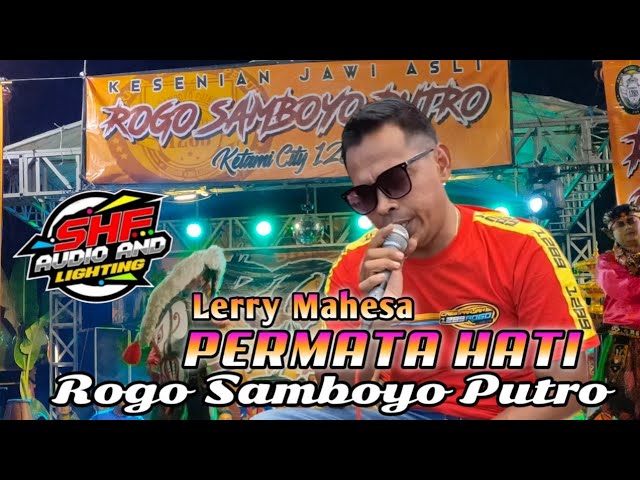 PERMATA HATI voc Lery Mahesa audio GLERR!! ROGO SAMBOYO PUTRO class=