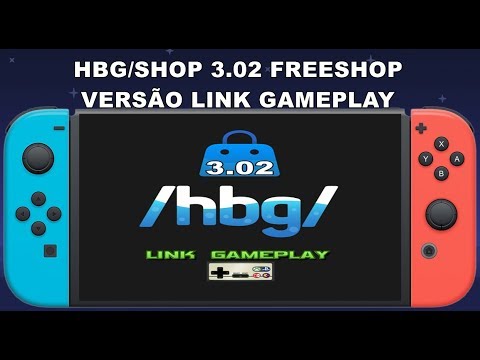 HBG/SHOP 3.02 FREESHOP VERSÃO LINK GAMEPLAY - NINTENDO SWITCH