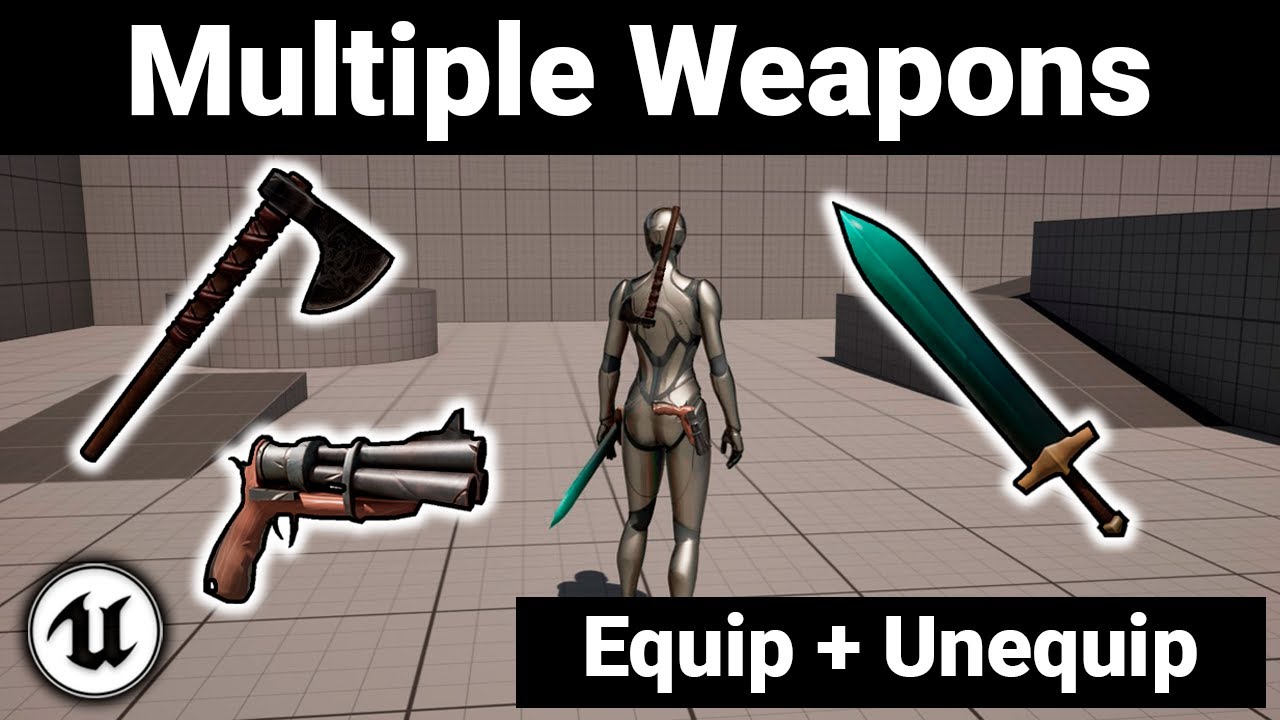 Multiple Weapons Tutorial – Unreal Engine 5.4+