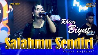 SALAHMU SENDIRI Versi Bajidor - RHIEA BIYUT | PMY MUSIC