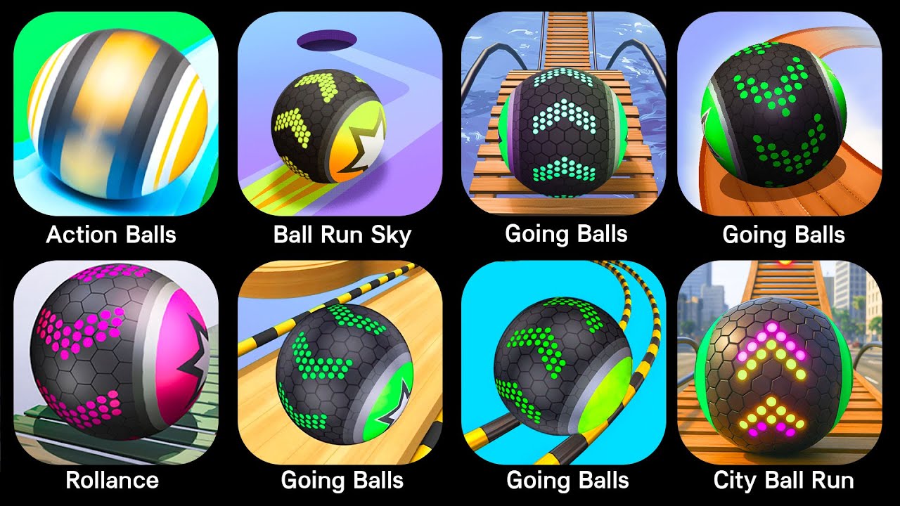 Going Balls, Ball Game 3D, Rollance, Action Balls, GyroSphere Trials, City Ball Run, Ball Run Sky…