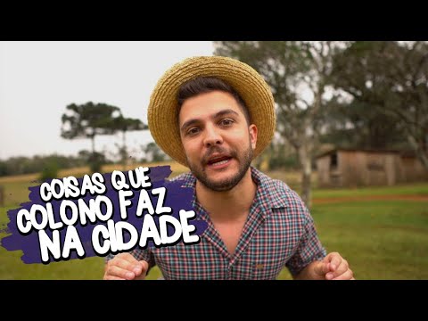 COISAS QUE COLONO FAZ NA CIDADE