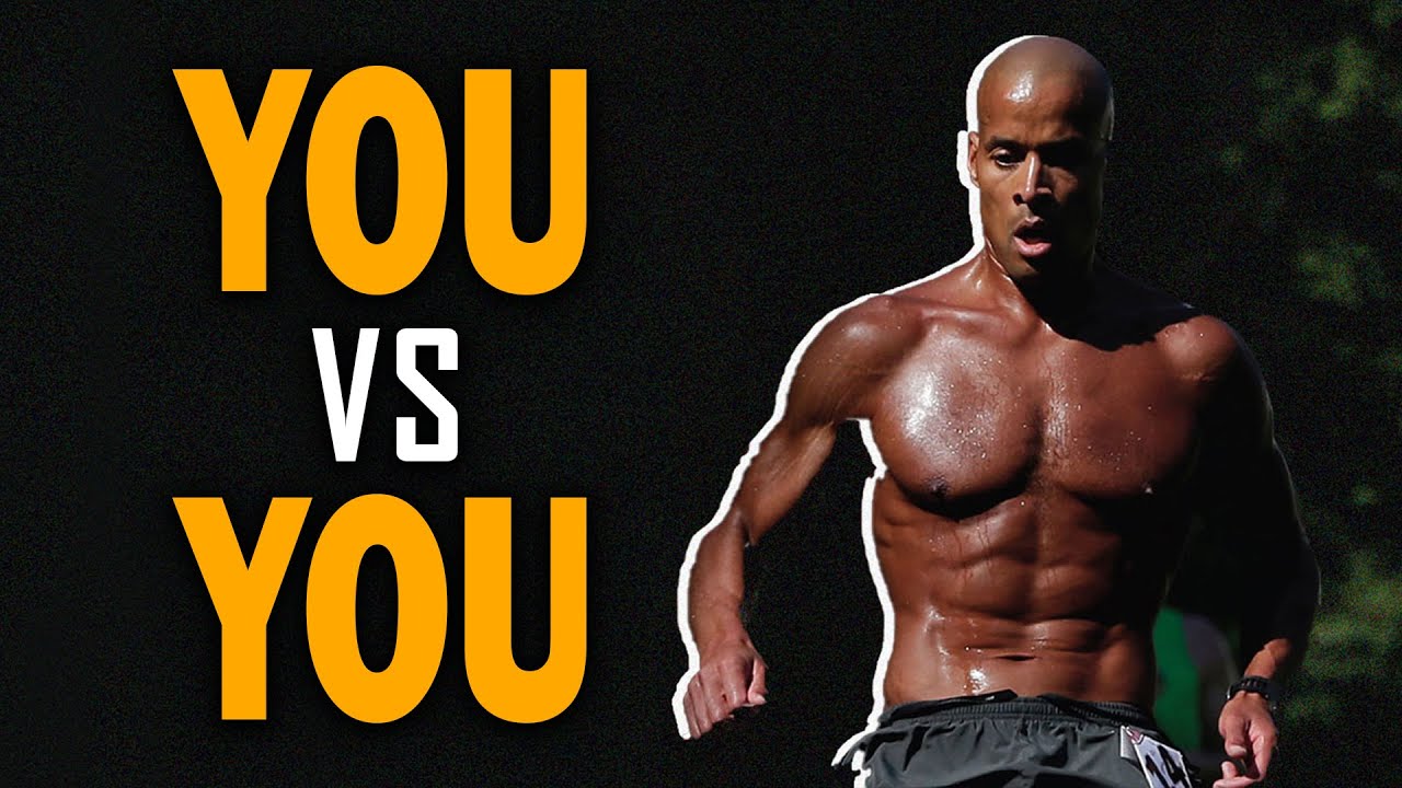 You vs You - David Goggins - Best Motivational Video Ever - YouTube