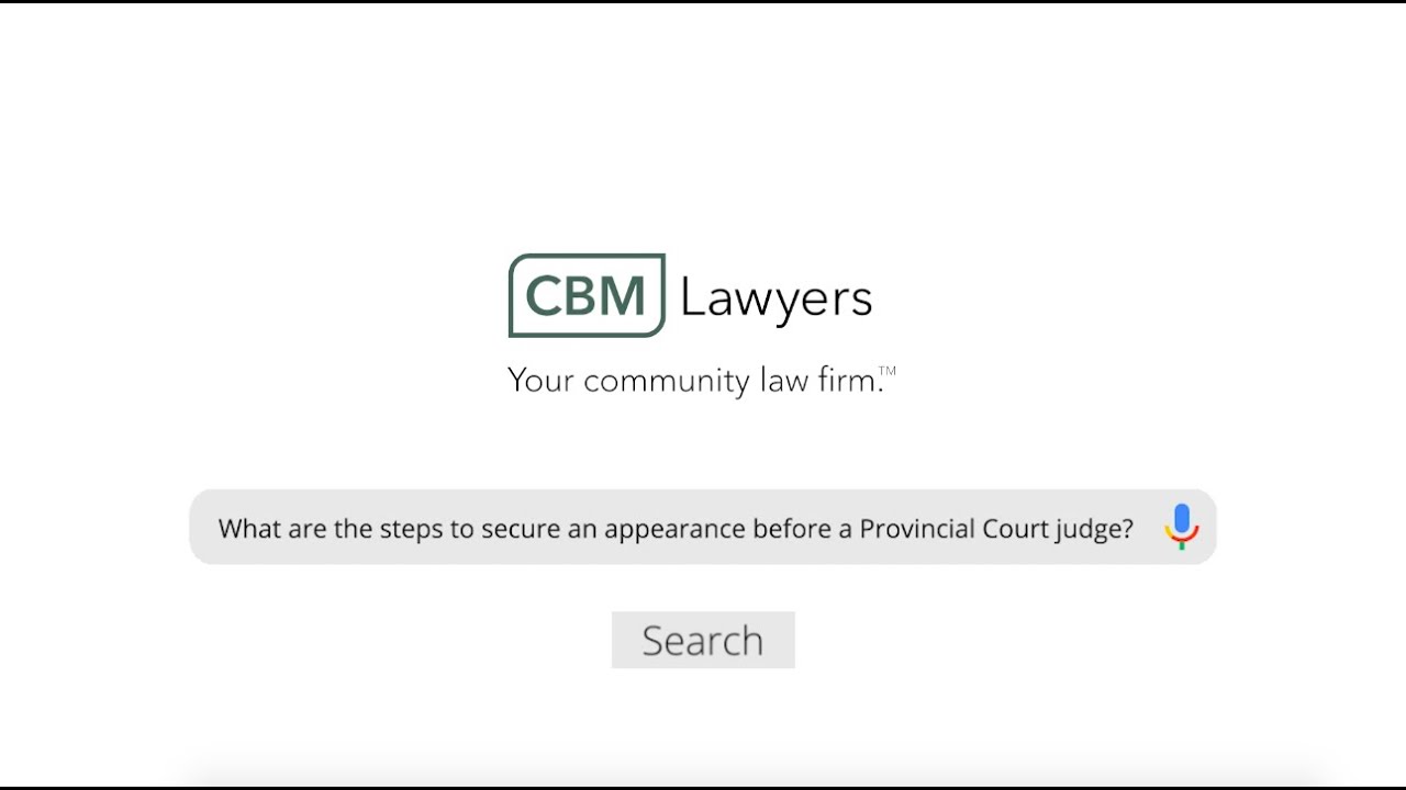 What are the Steps to Secure an Appearance Before a Provincial Court Judge?