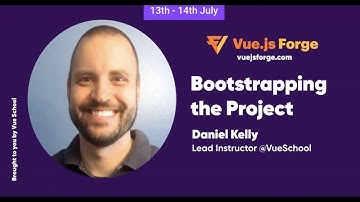 Episode 1: Bootstrapping the Project by Daniel Kelly: Vue.js Forge