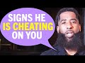 9 REAL Signs Men Give Before They CHEAT (&amp; Most Women Miss)