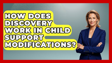 How Does Discovery Work In Child Support Modifications? - Second Chance Journey