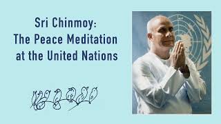 Sri Chinmoy - student of peace