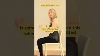 Sitting with Hypermobility  #ehlersdanlossyndrome