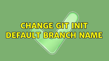 Change git init default branch name (2 Solutions!!)