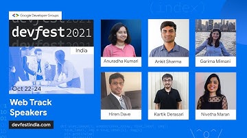 1. Introducing Speakers for Web Track | Devfest India 2021