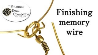 How to Finish Memory Wire