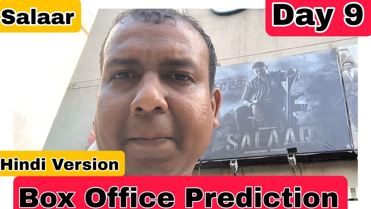 Salaar Movie Box Office Prediction Day 9 Hindi Version YouTube Salaar Movie Box Office Prediction Day 9 Hindi Version YouTube
