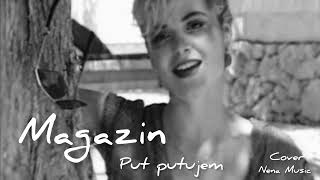 Magazin - Put putujem | Cover Nena Music Resimi