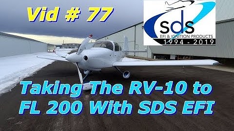 Taking The RV-10 to FL 200 with SDS EFI