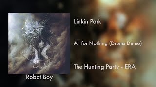 Linkin Park - All for Nothing (Drums Demo) [The Hunting Party - Era]