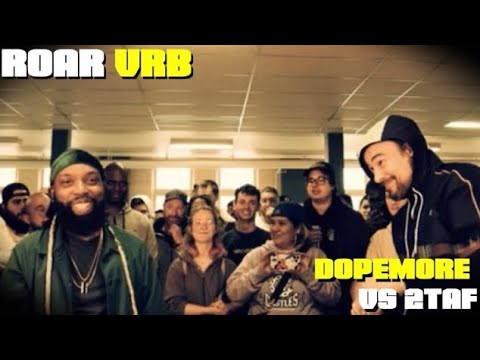 2Taf vs Dopemor