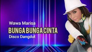 Wawa Marisa - Bunga Bunga Cinta - Disco Dangdut