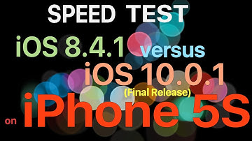 iPhone 5S : iOS 8.4.1 vs iOS 10 Speed / Performance test