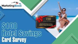 $100 Hotel Savings Card Survey