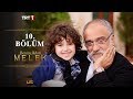 Benim Adım Melek 10. Bölüm