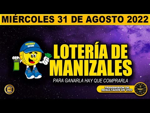 LOTERÍA DE MANIZALES Resultado MIÉRCOLES 31 DE AGOSTO de 2022 PREMIO MAYOR Y PREMIOS SECOS ✅🥇🔥💰