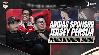 Local Residents #15: Adidas Sponsors Persija Jakarta, Who Will Replace Barba at Persib Bandung?