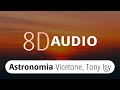 Vicetone &amp; Tony Igy - Astronomia『8D Audio』