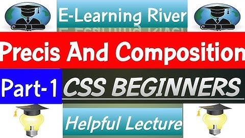 Precis & Composition Video Lecture By Mam Sassi  Part-1