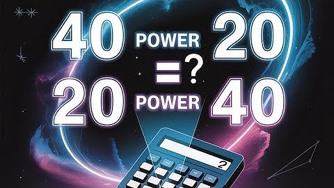 Which Number is Greater 4^20 and 2^40 | Kaun sa number bada hai