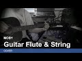 MOBY GUITAR FLUTE STRING COVER mp3