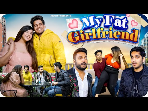 My Fat Girlfriend - RealHit