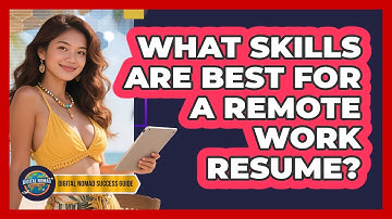 What Skills Are Best For A Remote Work Resume?