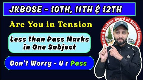 JKBOSE Exam - Are you in Tension- Less than Pass Marks in One Subject - Don