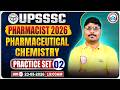 UPSSSC Pharmacist 2026 | Pharmaceutical Chemistry Important MCQs | Practice Set-02 | Exam Special
