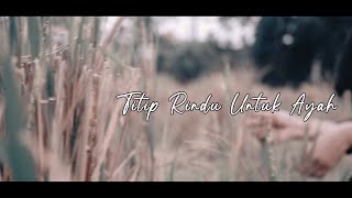 Titip Rindu Untuk Ayah (cover) by Indah