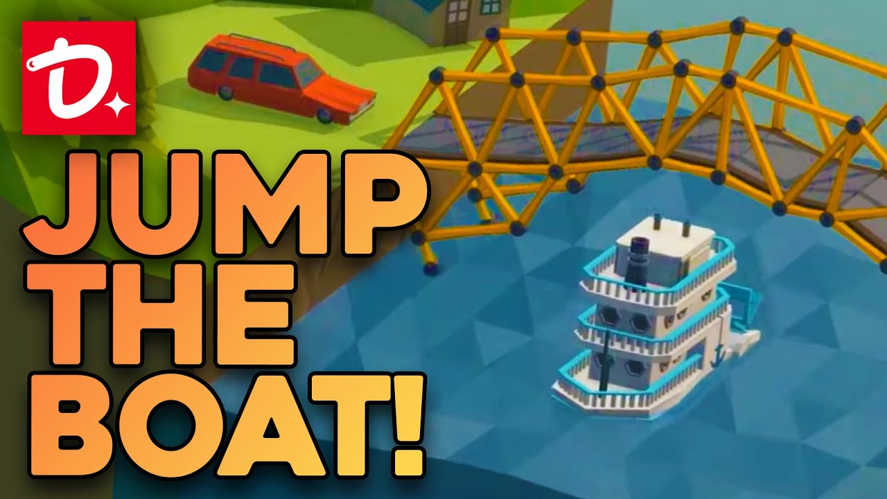 Jump the Boat!!! (But Don't Sink) - Poly Bridge 2020